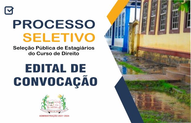 EDITAL N.º 001/2022 DE CONVOCAÇÃO - ESTAGIÁRIOS ACADÊMICOS DO CURSO DE DIREITO
