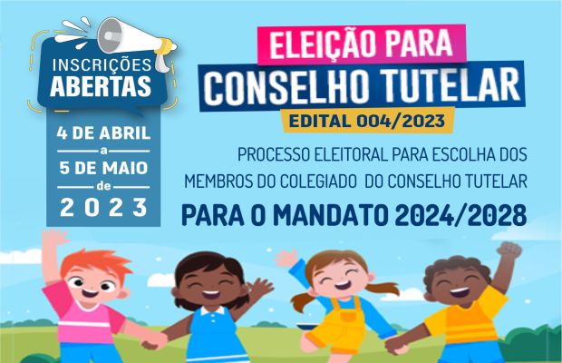 Eleição para Conselho Tutelar - Confira o edital