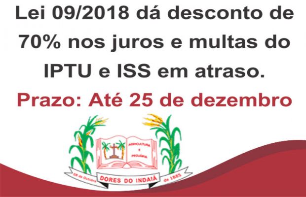 Lei 09/2018 dá desconto de 70% nos juros e multas do IPTU e ISS em atraso