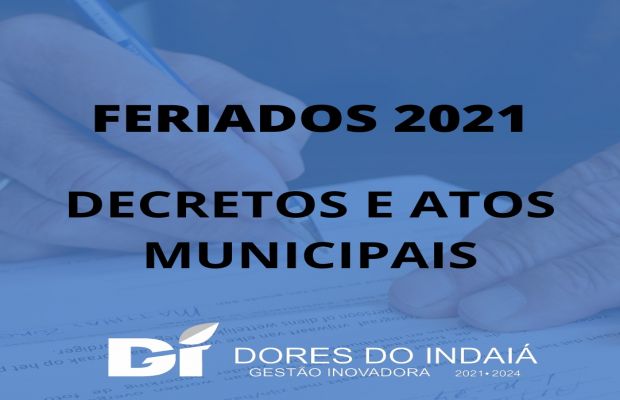 Publicado decreto com feriados e pontos facultativos para 2021 em Dores do Indaiá.