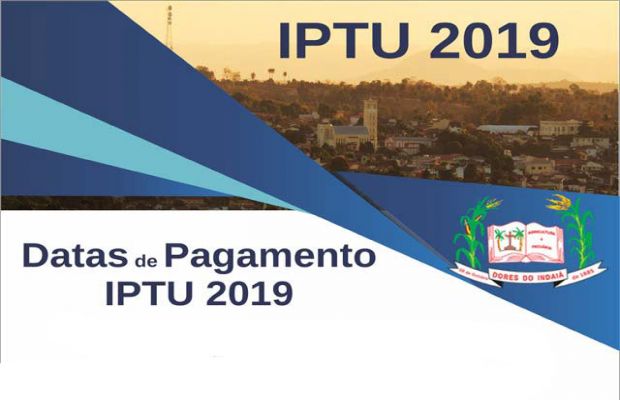 Prefeitura estabelece datas para pagamento do IPTU 2019