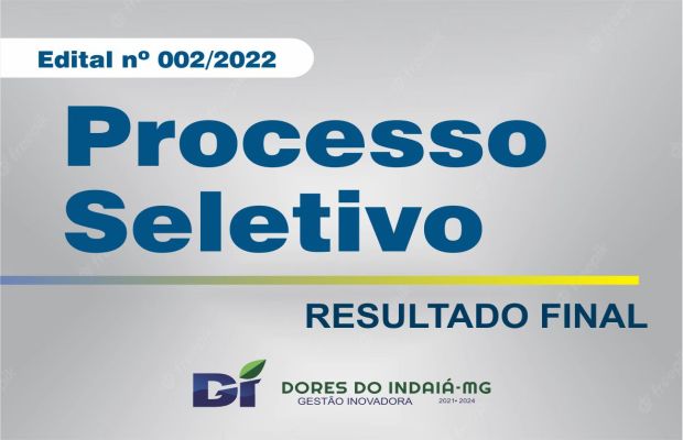 RESULTADO FINAL PROCESSO SELETIVO SIMPLIFICADO Nº 002/2022