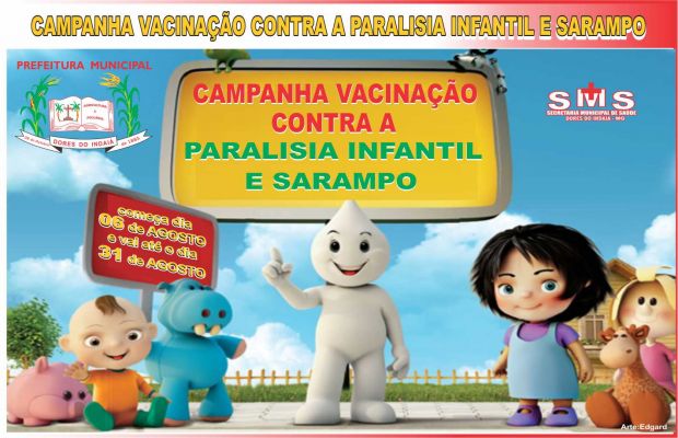 CAMPANHA VACINAÇÃO CONTRA A PARALISIA INFANTIL E SARAMPO 2018