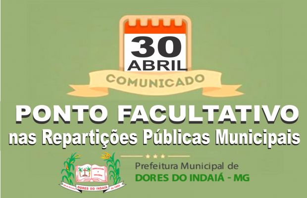 DECRETO Nº 21/2018 - Dia 30 de abril de 2018- PONTO FACULTATIVO  nas Repartições Públicas Municipais